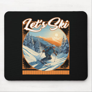 Lasst uns Ski fahren Schnee Skifahren Geschwindigk Mousepad