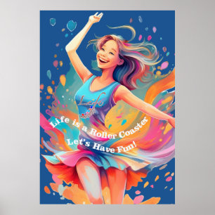 Lasst uns Spaß haben, das Leben ist eine Achterbah Poster