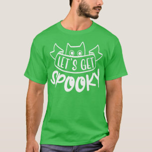 Lasst uns spöttisch werden T-Shirt
