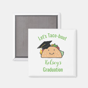 Lasst uns Taco-Bout Abschluss Personalisiert Taco Magnet