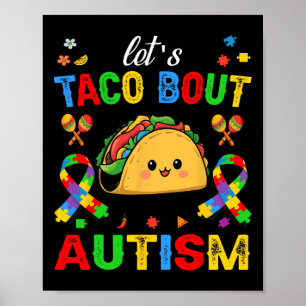 Lasst uns Taco Bout Autismus SensibilisierungsOutf Poster