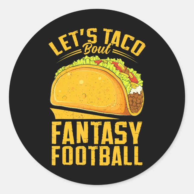 Lasst uns Taco Bout Fantasy Football Funny Funny Runder Aufkleber (Vorderseite)