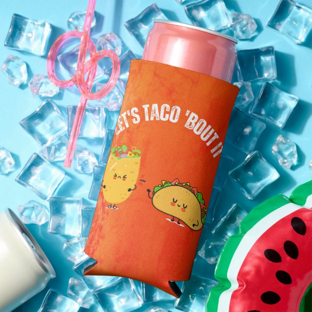 Lasst uns Taco 'Bout It - Mexican Pun Selters Dosenkühler (In Situ Sommer)