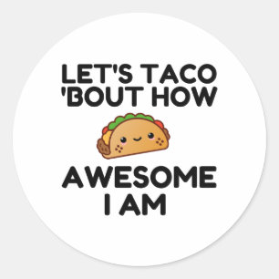 Lasst uns Taco 'Bout Runder Aufkleber
