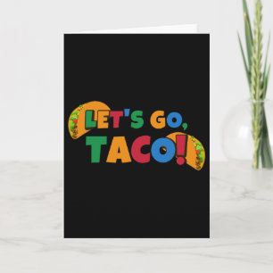 Lasst uns Taco' Chicken Trump Zoll 1 gehen Karte