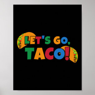 Lasst uns Taco' Chicken Trump Zoll 1 Poster