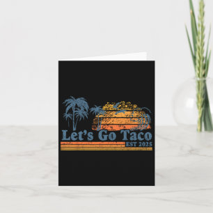 Lasst uns Taco Est 2025 Funny Retro Golf von Taco  Karte