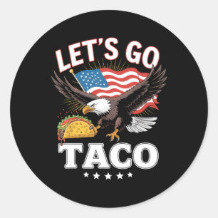 Lasst uns Taco Flag Adler für Männer und Frauen 2 Runder Aufkleber
