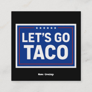 Lasst uns Taco Funny Design fett politische Retro Quadratische Visitenkarte