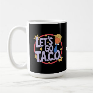 Lasst uns Taco Funny Design kühne Zitate Männer un Kaffeetasse