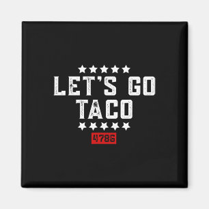 Lasst uns Taco &# gehen. Magnet