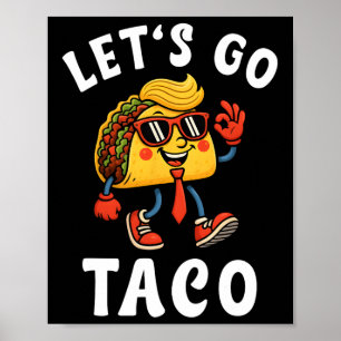 Lasst uns Taco Lustig Trump Immer Auskneifen 26 Poster