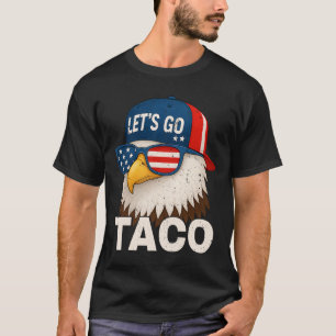 Lasst uns Taco lustig Trump immer kneift 32 T-Shirt