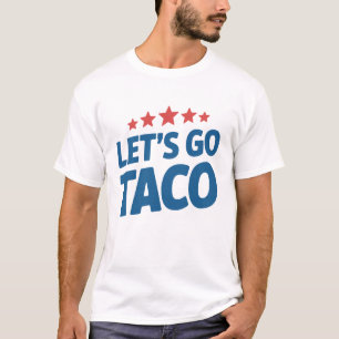 Lasst uns Taco Lustiger Trump Meme T-Shirt