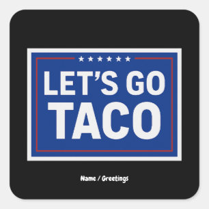 Lasst uns Taco Lustiges Design Fette Retro Politis Quadratischer Aufkleber