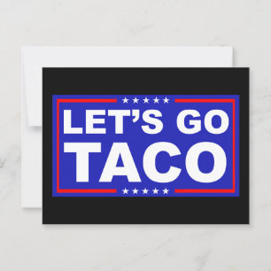 Lasst uns Taco Politischer Humor gehen Postkarte