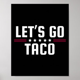 Lasst uns Taco Shirt gehen Taco 32 Poster