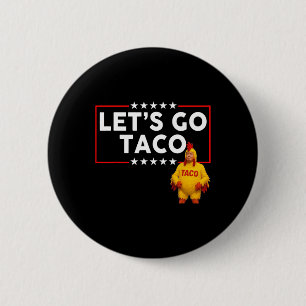 Lasst uns Taco Trump Chickens America Vintag gehen Button