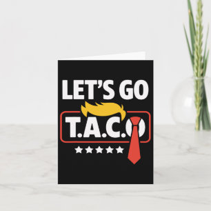 Lasst uns Taco Trump immer die Hühner aus der Sonn Karte