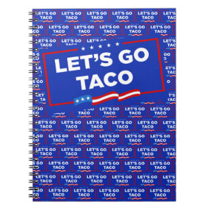 Lasst uns Taco Trump immer die Hühner aus der Sonn Notizblock