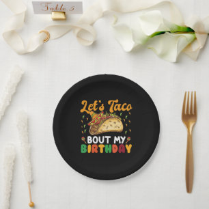 Lasst uns taco über meine Geburtstags-Cinco-De-May Pappteller