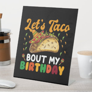Lasst uns taco über meine Geburtstags Cinco De May Sockelschild