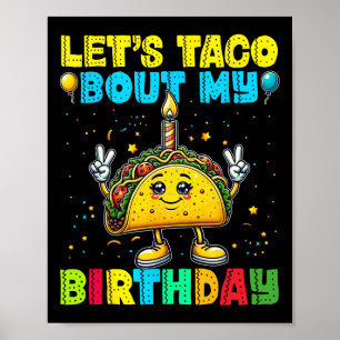 Lasst uns Taco über meinen Geburtstag lustiges mex Poster