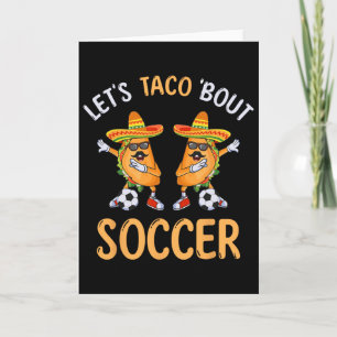 Lasst uns über Fußball Dabbing Taco Cinco De Mayo  Karte