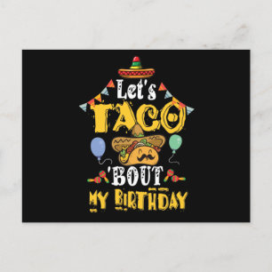 Lasst uns über meinen Geburtstag taco'n Postkarte
