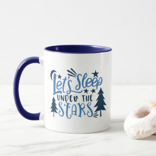 Lasst uns unter den Sternen schlafen Mondwald Camp Tasse