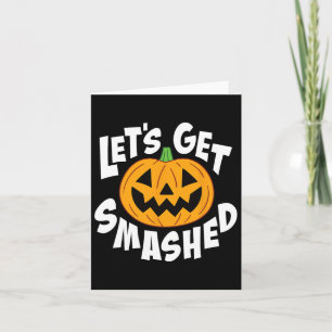 Lasst uns verdammten Spaß Halloween Pumpkin Lächel Karte