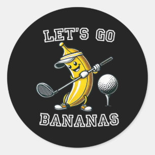 Lasst uns verrückte Golf-Bananen mit lustigem Bana Runder Aufkleber