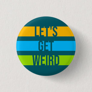 Lasst uns verrückte lustige Zitate Humor einzigart Button