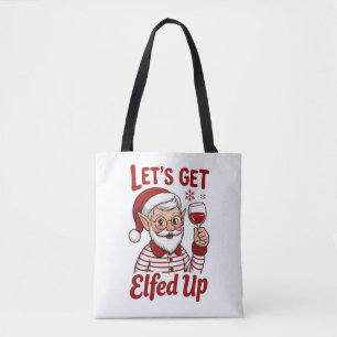 Lasst uns versoffen feiern Snarky Weihnachts Wein Tasche
