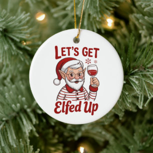Lasst uns versoffen Weihnachten feiern Snarky Weih Keramik Ornament