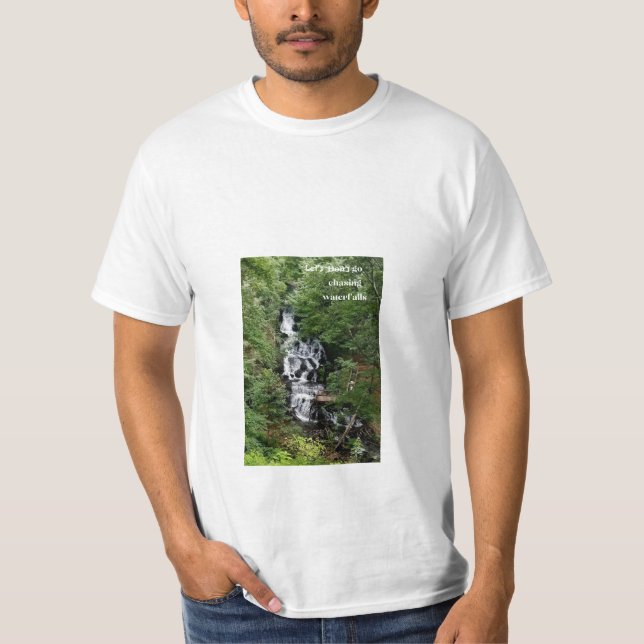 Lasst uns Wasserfälle verfolgen T-Shirt (Vorderseite)