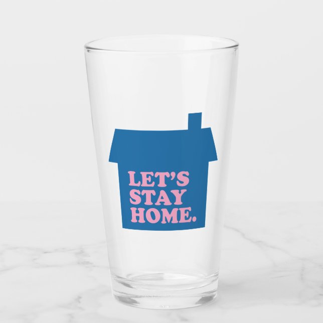 Lasst uns Zuhause Blau Bleibe haben Glas (Vorderseite)
