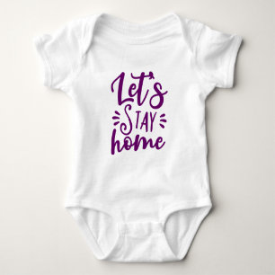 Lasst uns Zuhause Lila Bleibe werden Baby Strampler