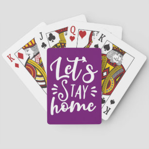 Lasst uns Zuhause Lila Bleibe werden Spielkarten
