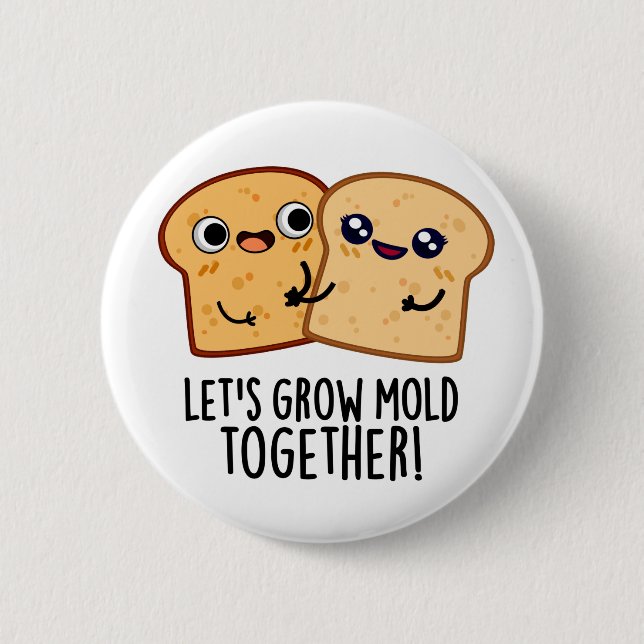 Lasst uns zusammengewürfelter, lustiger Brot-Pun w Button (Vorderseite)