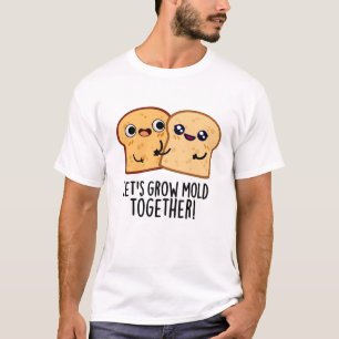 Lasst uns zusammengewürfelter, lustiger Brot-Pun w T-Shirt