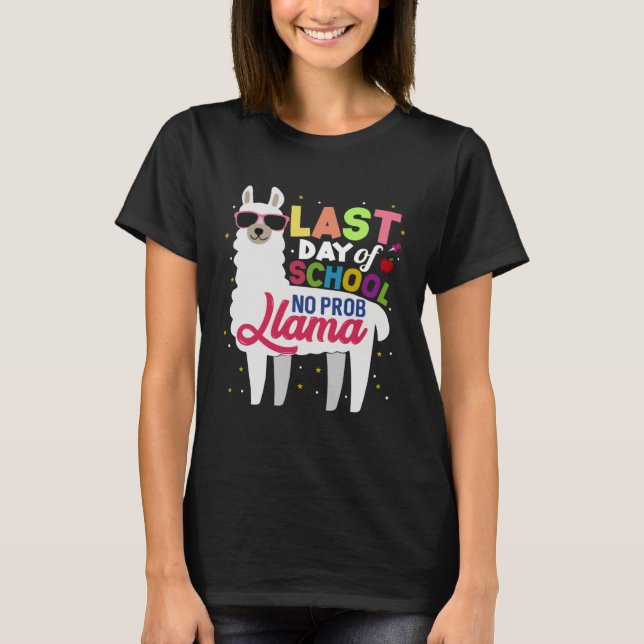 Last Day of School No Probllama Llama Kindergarten T-Shirt (Vorderseite)