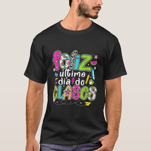 Last Day Of School Summer Spanish Teacher Or Stude T-Shirt (Vorderseite)