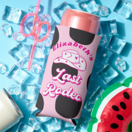 Last Rodeo Cowgirl Bachelorette Favor Selters Dosenkühler