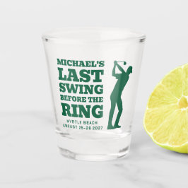 Last Swing Before the Ring Bachelor Shot Glass Schnapsglas