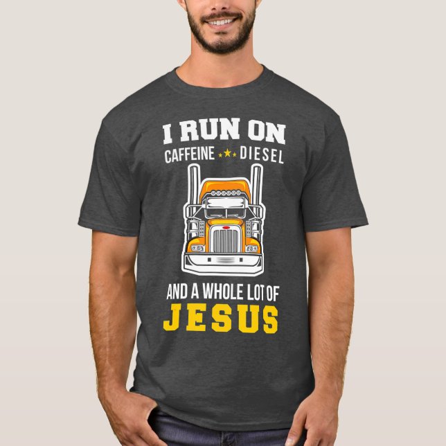 Lastkraftwagen Caffeine Diesel Jesus LKW T-Shirt (Vorderseite)