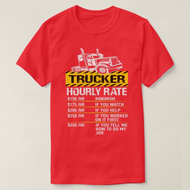 Lastkraftwagenfahrer Stundenlohn T-Shirt (Design vorne)