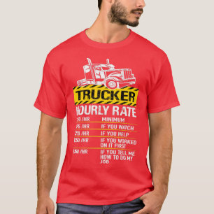 Lastkraftwagenfahrer Stundenlohn T-Shirt