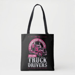 Lastwagenfahrer nur die stärksten Frauen Tasche
