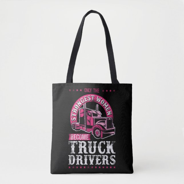 Lastwagenfahrer nur die stärksten Frauen Tasche (Vorderseite)